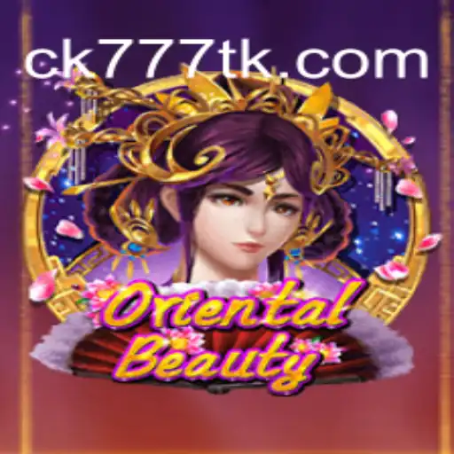 Unveiling OrientalBeauty: A Seamless Journey into CK777.COM Oficial Slots Brasil #1