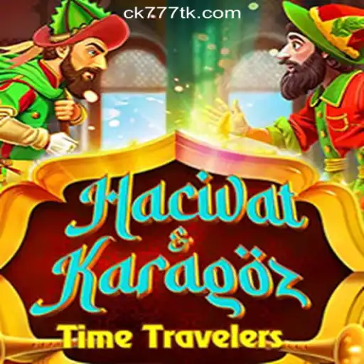 Dive into the World of HacivatandKaragoz: Embrace the Adventure with CK777.COM Oficial Slots Brasil #1